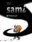 Sami T.5 Mroczny wir. Autor: Vehlmann Fabien, Bruno Gazzotti, Agata Cieślak. Dadada.pl Okładka książki Sami T.5 Mroczny wir