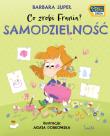 Samodzielność. Co zrobi Frania?. Autor: Supeł Barbara. Dadada.pl Okładka książki Samodzielność. Co zrobi Frania?