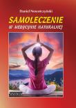 Samoleczenie w medycynie naturalnej TW. Autor: Nowotczyński Daniel. Dadada.pl Okładka książki Samoleczenie w medycynie naturalnej TW