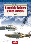 Samoloty bojowe II wojny światowej T.1. Autor: Zasieczny Andrzej. Dadada.pl Okładka książki Samoloty bojowe II wojny światowej T.1