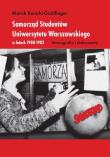 Samorząd Studentów Uniwersytetu Warszawskiego.... Autor: Marek Kunicki-Goldfinger. Dadada.pl Okładka książki Samorząd Studentów Uniwersytetu Warszawskiego...