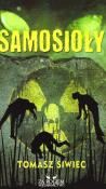 Samosioły. Autor: Siwiec Tomasz. Dadada.pl Okładka książki Samosioły