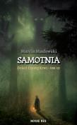 Samotnia. Dzieci czystej krwi. Tom 3. Autor: MARCIN MASŁOWSKI. Dadada.pl Okładka książki Samotnia. Dzieci czystej krwi. Tom 3