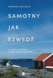 Samotny jak Szwed ? w.2. Autor: Katarzyna Tubylewicz. Dadada.pl Okładka książki Samotny jak Szwed ? w.2