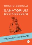 Sanatorium pod klepsydrą. Autor: Bruno Schulz. Dadada.pl Okładka książki Sanatorium pod klepsydrą