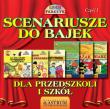 Okładka książki Scenariusze do bajek dla przedszkoli i szkół. Część I.