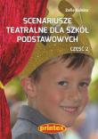 Scenariusze teatralne dla szkół podstawowych cz.2. Autor: Kaliska Zofia. Dadada.pl Okładka książki Scenariusze teatralne dla szkół podstawowych cz.2