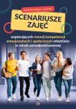 Scenariusze zajęć wspierających rozwój kompetencji emocjonalnych i społecznych młodzieży w szkole ponadpodstawowej. Autor: Wegner-Jezierska Magdalena. Dadada.pl Okładka książki Scenariusze zajęć wspierających rozwój kompetencji emocjonalnych i społecznych młodzieży w szkole ponadpodstawowej