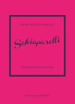 Okładka książki Schiaparelli. Historia kultowego domu mody