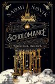 Scholomance Lekcja pierwsza Mroczna wiedza. Autor: Novik Naomi, Zbigniew A. Królicki. Dadada.pl Okładka książki Scholomance Lekcja pierwsza Mroczna wiedza