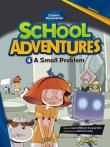 Okładka książki School Adventures Level 3 cz.4 A Small Problem +CD