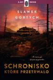 Schronisko, które przetrwało. Autor: Gortych Sławek. Dadada.pl Okładka książki Schronisko, które przetrwało