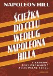 Ścieżka do celu według Napoleona Hilla. Autor: Napoleon Hill. Dadada.pl Okładka książki Ścieżka do celu według Napoleona Hilla
