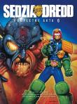 *Sędzia Dredd Kompletne akta 06. Autor: Ezquerra Carlos, Smith Ron, Steve Dillon, Casanovas Jose, Cooper John, Gibson Ian. Dadada.pl Okładka książki *Sędzia Dredd Kompletne akta 06