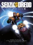 *Sędzia Dredd Kompletne akta 15. Autor: Wagner, John; Ennis, Garth; Grant, Alan; Ezquerra, Carlos; Dillon, Steve. Dadada.pl Okładka książki *Sędzia Dredd Kompletne akta 15