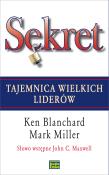 Sekret. Tajemnica wielkich liderów. Autor: Ken Blanchard, Mark Miller. Dadada.pl Okładka książki Sekret. Tajemnica wielkich liderów