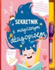 Sekretnik dla dziewczynek z magicznym długopisem. Autor:   Praca zbiorowa. Dadada.pl Okładka książki Sekretnik dla dziewczynek z magicznym długopisem
