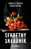 Sekretny składnik. Autor: Frączyk Izabella, Jagna Rolska. Dadada.pl Okładka książki Sekretny składnik