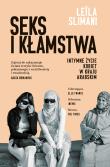 Seks i kłamstwa. Intymne życie kobiet w kraju... Autor: Leila Slimani, Łukasz Mller. Dadada.pl Okładka książki Seks i kłamstwa. Intymne życie kobiet w kraju..