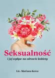 Okładka książki Seksualność i jej wpływ na zdrowie kobiety