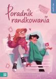 Self-care. Poradnik randkowania. Autor: Julia Gaj, Klaudia Harańczuk. Dadada.pl Okładka książki Self-care. Poradnik randkowania