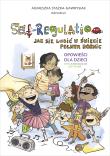 Self-Regulation. Jak się lubić w świecie pełnym... Autor: Stążka-Gawrysiak Agnieszka. Dadada.pl Okładka książki Self-Regulation. Jak się lubić w świecie pełnym..