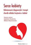 Serce kobiety. Autor: Olszanecka Agnieszka, Wojciechowska Wiktoria. Dadada.pl Okładka książki Serce kobiety