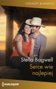Serce wie najlepiej. Autor: Stella Bagwell. Dadada.pl Okładka książki Serce wie najlepiej