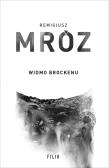 Seria z komisarzem Forstem T.8 Widmo Brockenu. Autor: Remigiusz Mróz. Dadada.pl Okładka książki Seria z komisarzem Forstem T.8 Widmo Brockenu