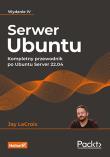 Okładka książki Serwer Ubuntu. Kompletny przewodnik...w.4