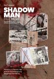 Shadowman. True crime: Pierwszy w historii FBI... Autor: Ron Franscell, Jan Halbersztat. Dadada.pl Okładka książki Shadowman. True crime: Pierwszy w historii FBI..