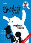 Sherlock Junior i niedźwiedź z Londynu. Autor: Thilo. Dadada.pl Okładka książki Sherlock Junior i niedźwiedź z Londynu