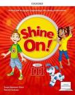Shine On!3 Podręcznik z cyfrowym odzwierciedleniem. Autor:   Praca zbiorowa. Dadada.pl Okładka książki Shine On!3 Podręcznik z cyfrowym odzwierciedleniem