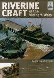 ShipCraft 26: Riverine Craft of the Vietnam Wars. Autor: Branfill-Cook Roger. Dadada.pl Okładka książki ShipCraft 26: Riverine Craft of the Vietnam Wars