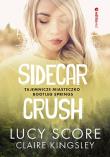 Sidecar Crush. Tajemnicze miasteczko.... Autor: laire Kingsley, Score Lucy. Dadada.pl Okładka książki Sidecar Crush. Tajemnicze miasteczko...
