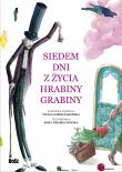 Okładka książki Siedem dni z życia Hrabiny Grabiny