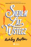 Siedem lat wstecz. Autor: Ashley Poston. Dadada.pl Okładka książki Siedem lat wstecz