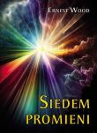 Siedem promieni. Autor: Wood Ernest. Dadada.pl Okładka książki Siedem promieni
