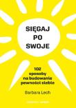 Okładka książki Sięgaj po swoje