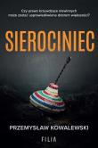 Sierociniec. Autor: Przemysław Kowalewski. Dadada.pl Okładka książki Sierociniec