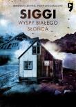 Siggi. Wyspy Białego Słońca. Tom 2. Autor: Piotr Mikołajczak, Berenika Lenard. Dadada.pl Okładka książki Siggi. Wyspy Białego Słońca. Tom 2