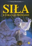 Siła która nas prowadzi . Autor: Iwona Porożyńska. Dadada.pl Okładka książki Siła która nas prowadzi
