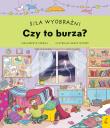 Siła wyobraźni. Czy to burza?. Autor: Małgorzata Korbiel. Dadada.pl Okładka książki Siła wyobraźni. Czy to burza?