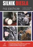 Silnik Diesla na jachcie. Autor: Manley Pat, Smedley Callum. Dadada.pl Okładka książki Silnik Diesla na jachcie
