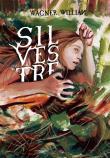 Silvestre. Autor: Wagner Willian. Dadada.pl Okładka książki Silvestre