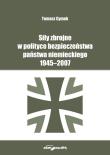 Okładka książki Siły zbrojne w polityce bezpieczeństwa państwa niemieckiego 1945-2007