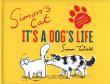 Simon's Cat: It's a Dog's Life. Autor: Tofield Simon. Dadada.pl Okładka książki Simon's Cat: It's a Dog's Life