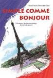 Simple comme bonjour. Ćwiczenia z języka.... Autor: Sobczak Alicja, Gajos Mieczysław. Dadada.pl Okładka książki Simple comme bonjour. Ćwiczenia z języka...