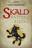 Skald: Pasterz pieśni. Autor: Malinowski Łukasz. Dadada.pl Okładka książki Skald: Pasterz pieśni