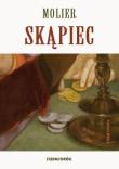 Skąpiec. Autor: Molier. Dadada.pl Okładka książki Skąpiec